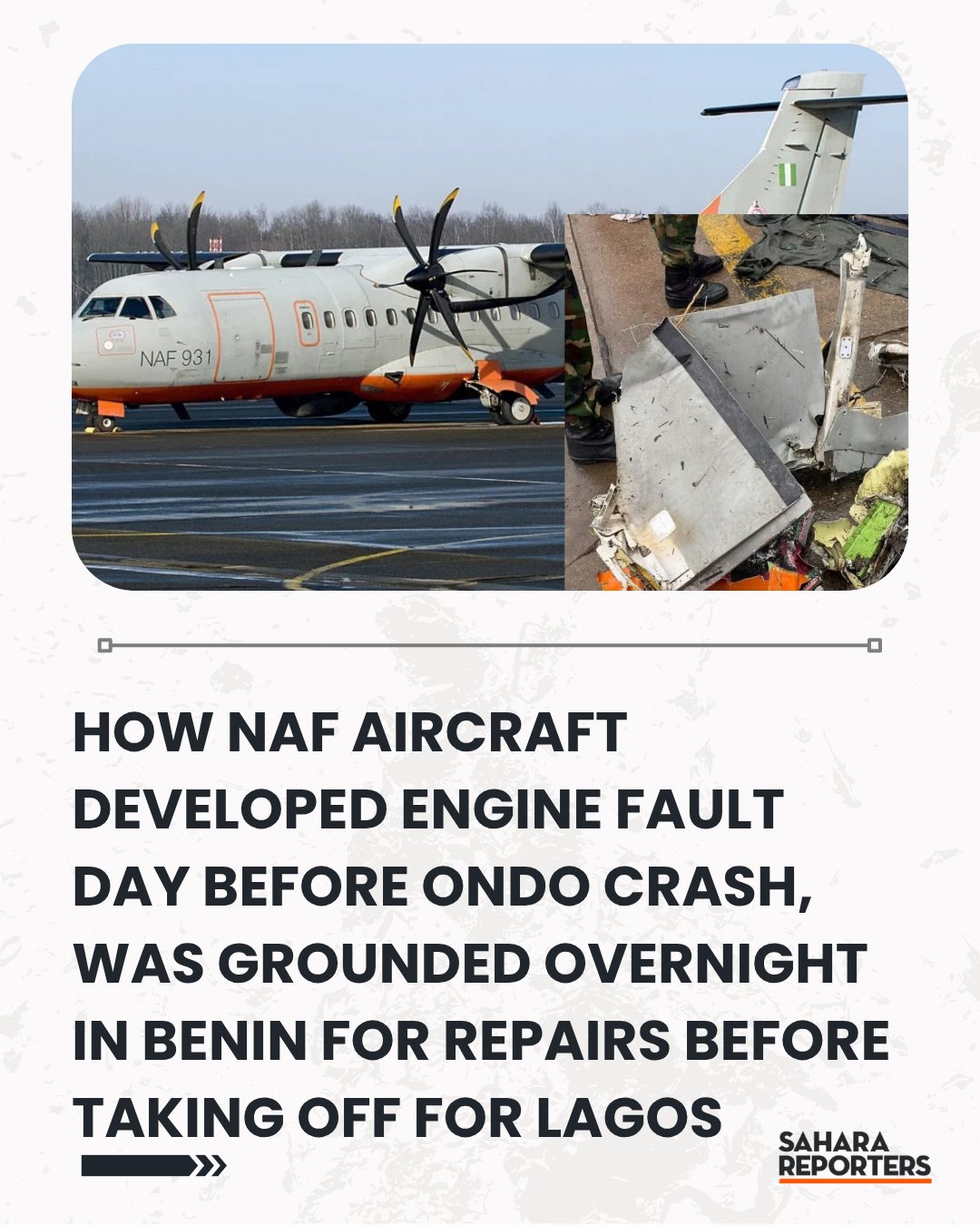 NAF Aircraft Developed Engine Fault Day Before Crash, Grounded - SaharaReporters