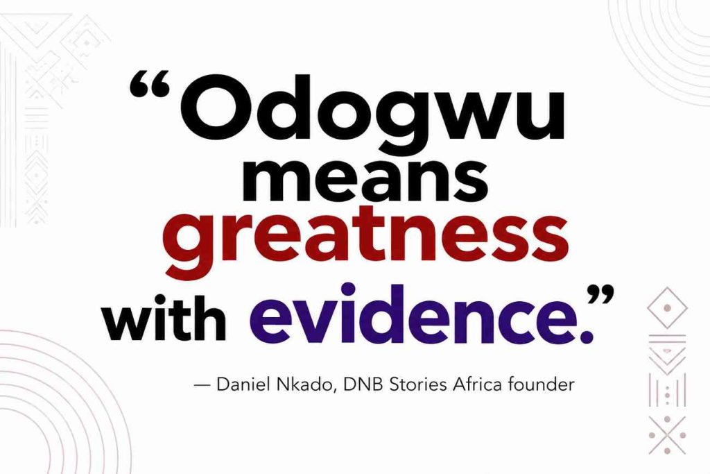 The Meaning of ‘Odogwu’ in Igbo Culture: From Warriors to Modern Champions