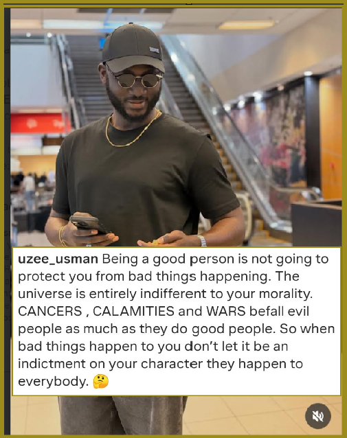 Actor Uzee Usman Says Good And Bad Things Happen To Good And Bad People