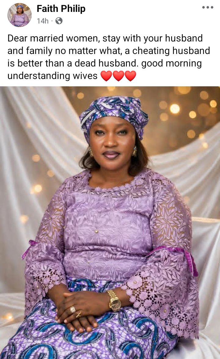 Stay with your husband and family no matter what, a cheating husband is better than a d3ad one - Nigerian woman advises married women