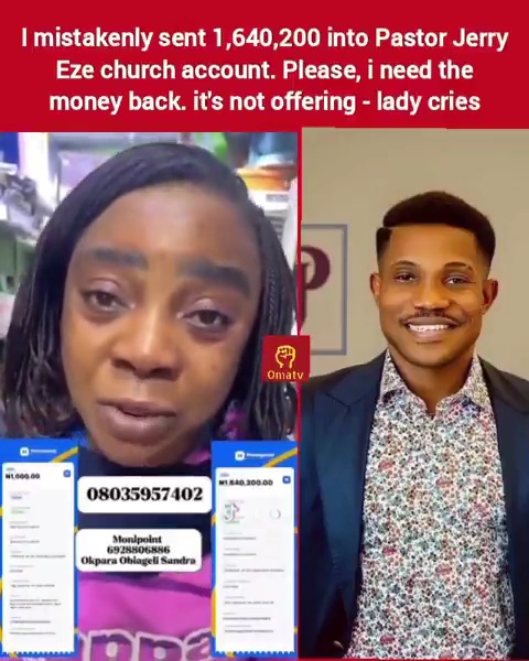 Lady Mistakenly Sends N1,640,200 To Pastor Jerry Eze's Church, Begs For Refund