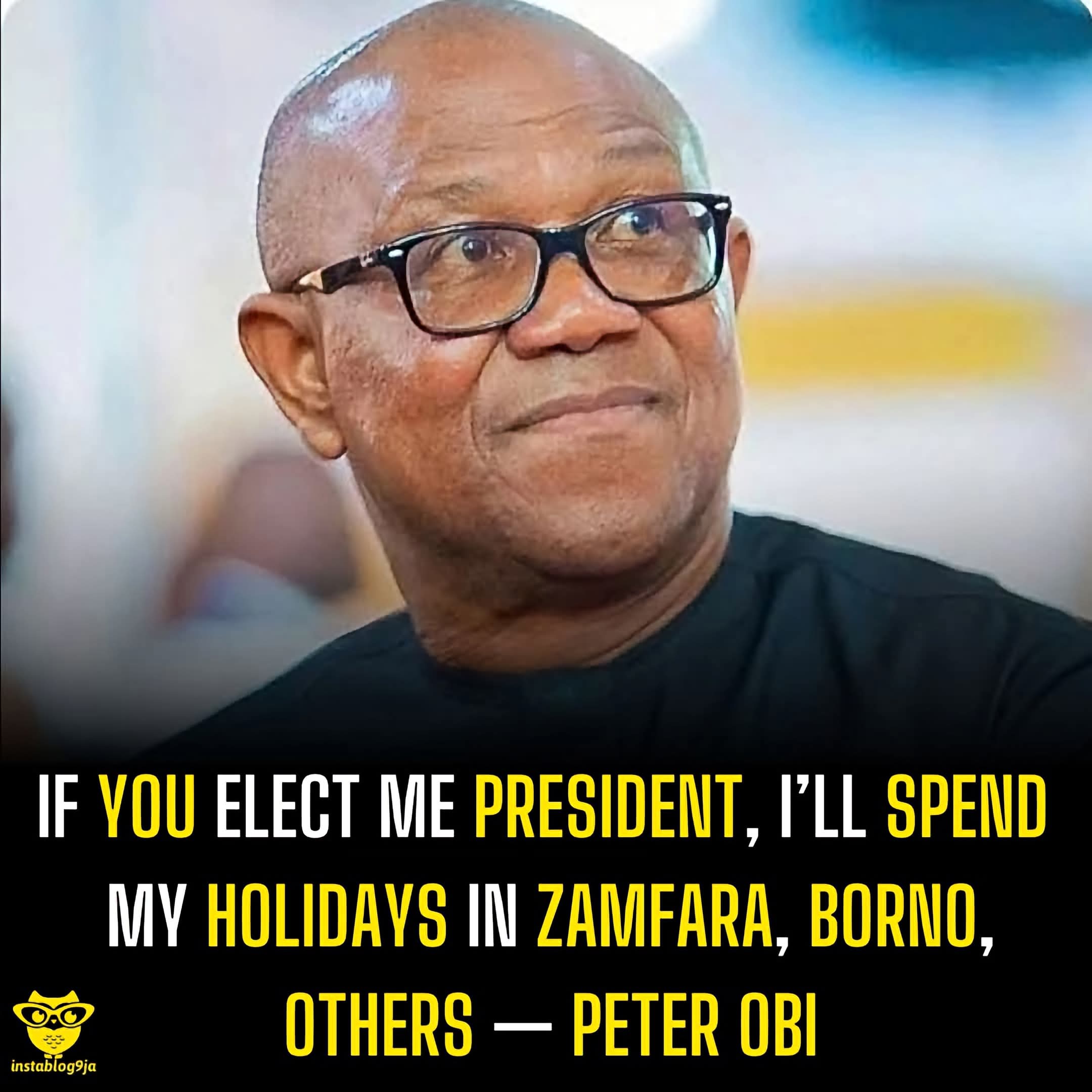If You Elect Me President, I’ll Spend My Holidays In Zamfara, Borno- Peter Obi