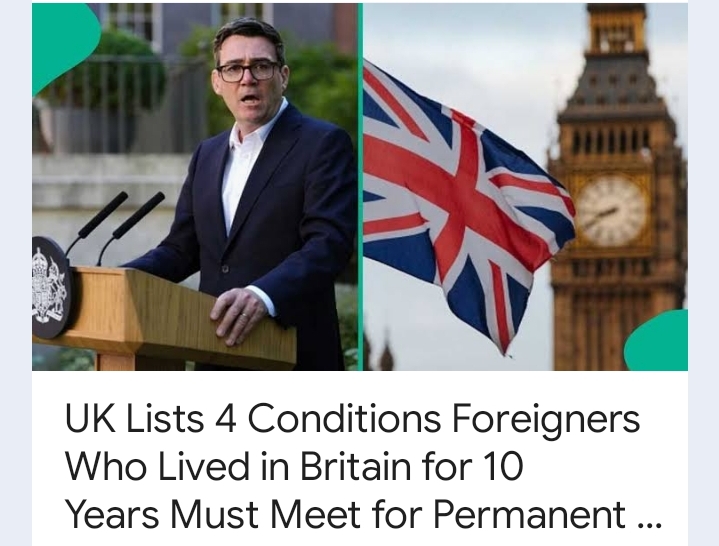 UK Lists 4 Conditions Foreigners Who Lived In Britain For 10yrs Must Meet For PR
