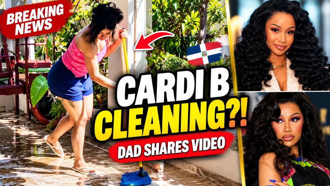 Cardi B Goes Viral After Her Dad Shares Video Of Her Cleaning Her Grand Dad Home