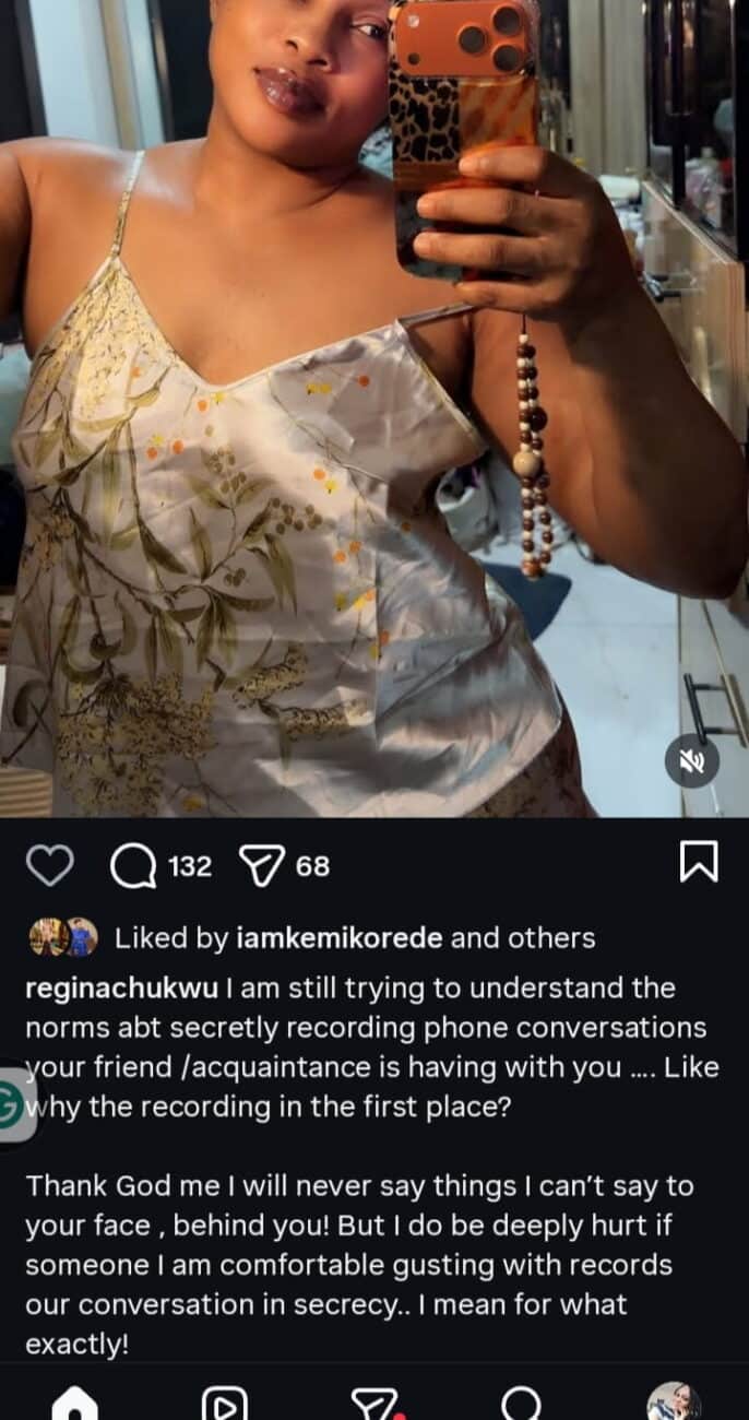 “I am still trying to understand the norms about secretly recording phone conversations” – Regina Chukwu vents