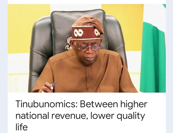 "Tinubunomics: Between Higher National Revenue, Lower Quality Life " -Sulaiman S