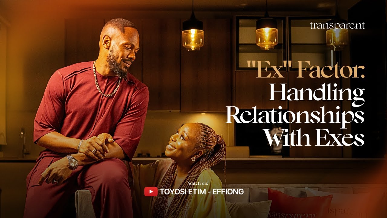 Should You Stay Friends with Your Ex? Toyosi & Daniel Etim- Effiong Have Thoughts